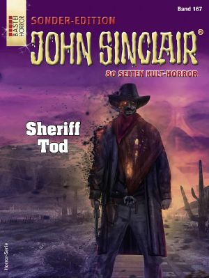 [John Sinclair Sonder-Edition 167] • Sheriff Tod